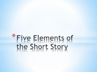 PPT - 7 th Grade Short Story Elements PowerPoint Presentation - ID:370142