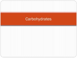 Carbohydrates