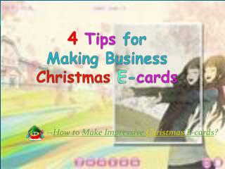 4 Tips for Making Business Christmas E-cards