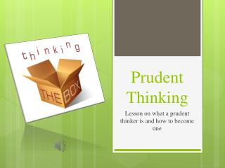 Prudent Thinking