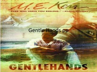 Gentle Hands pp
