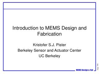 Introduction to MEMS Design and Fabrication
