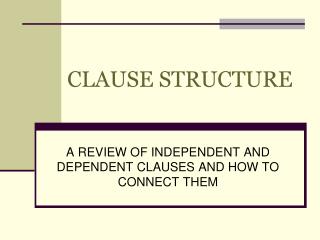 CLAUSE STRUCTURE