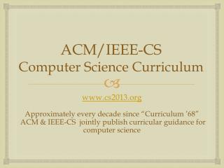 ACM/IEEE-CS Computer Science Curriculum