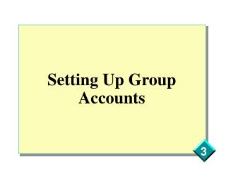 Setting Up Group Accounts