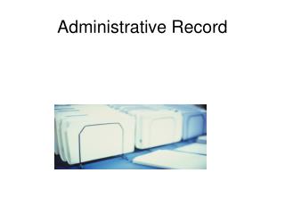 Administrative Record