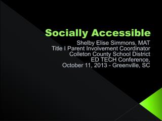 Socially Accessible