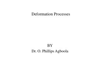 Deformation Processes