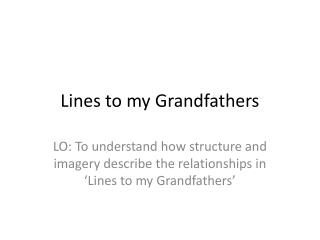 Lines to my Grandfathers