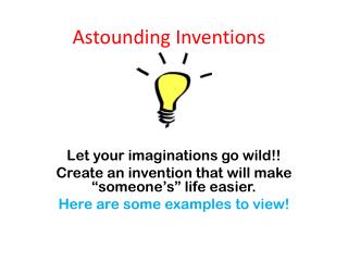 Astounding Inventions