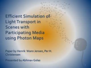 Efficient Simulation of Light Transport in Scenes with Participating Media using Photon Maps
