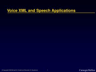 Voice XML and Speech Applications