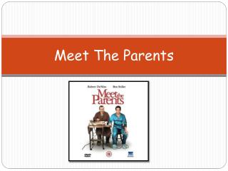 Meet The Parents