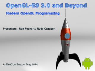 Presenters: Ron Fosner & Rudy Cazabon AnDevCon Boston, May 2014