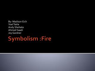 Symbolism :Fire