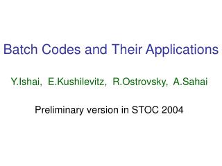 Batch Codes and Their Applications