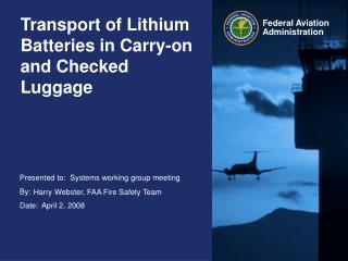 Transport of Lithium Batteries in Carry-on and Checked Luggage