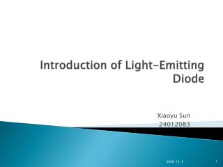 tvilling Larry Belmont samvittighed PPT - Introduction of Light-Emitting Diode PowerPoint Presentation, free  download - ID:2088424