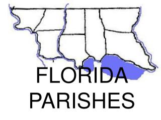 FLORIDA PARISHES