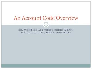 An Account Code Overview