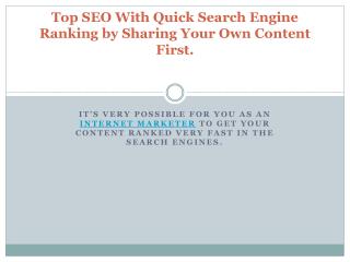 Top SEO With Quick Search Engine Ranking by Sharing Your Own