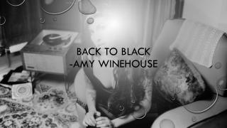 Back to black -Amy Winehouse