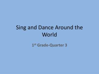 Sing and Dance Around the World