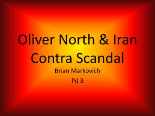 Oliver North & Iran Contra Scandal