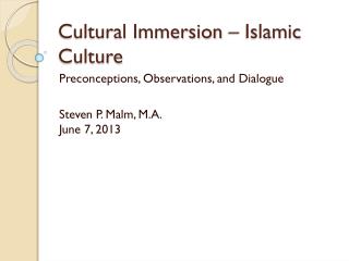 Cultural Immersion – Islamic Culture