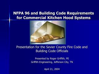 NFPA 96 and Building Code Requirements for Commercial Kitchen Hood Systems