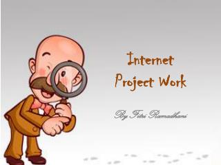 Internet Project Work