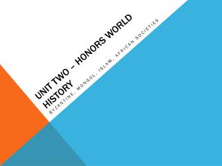 Unit Two – Honors World History
