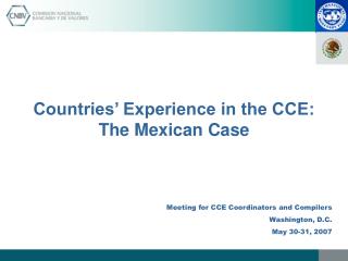 Countries’ Experience in the CCE: The Mexican Case