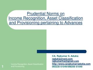 Prudential Norms on Income Recognition, Asset Classification and Provisioning pertaining to Advances