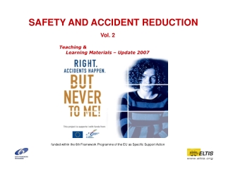 SAFETY AND ACCIDENT REDUCTION