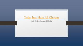 Tulip Inn Hala Hotel Alkhobar - Holdinn.com