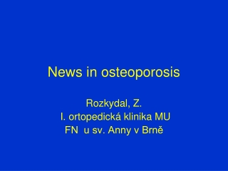 News in osteoporosis
