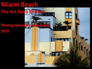 Miami Beach The Art Deco District
