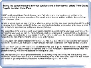 Enjoy the complimentary internet services and other special