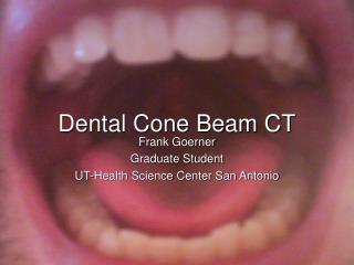 Dental Cone Beam CT