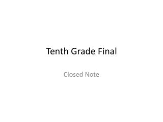 Tenth Grade Final