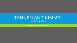 Tannen and Kimmel Gender Bias
