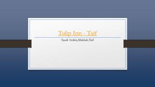 Tulip Inn - Al Taif - Holdinn.com