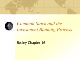 Common Stock and the Investment Banking Process