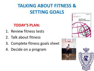 TALKING ABOUT FITNESS & SETTING GOALS