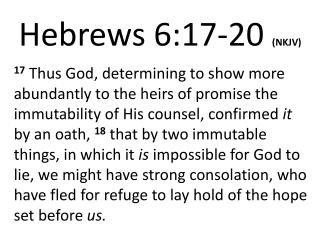 Hebrews 6:17- 20 (NKJV)