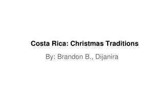 Costa Rica: Christmas Traditions