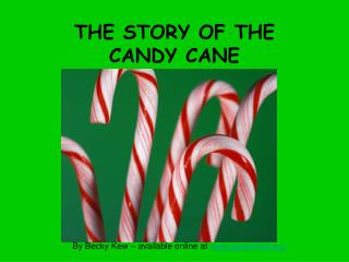 THE STORY OF THE CANDY CANE
