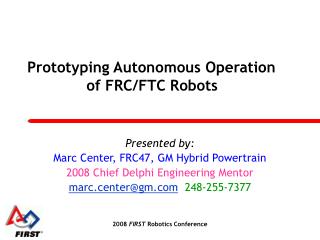 Prototyping Autonomous Operation 		 of FRC/FTC Robots