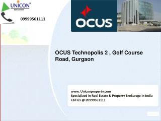 Technopolis2 | 09999561111 | Ocus Technopolis 2 Gurgaon